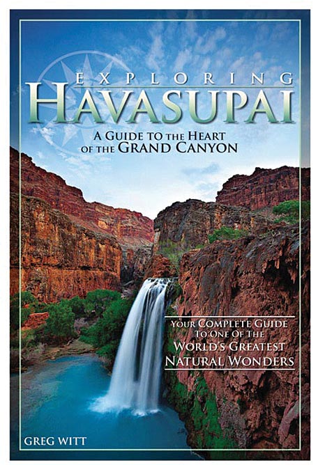 MENASHA RIDGE PRESS E X Ploring Havasupai Travel Guide