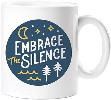 Gibbs Smith Embrace The Silence Mug - 16 oz Coffee Cup