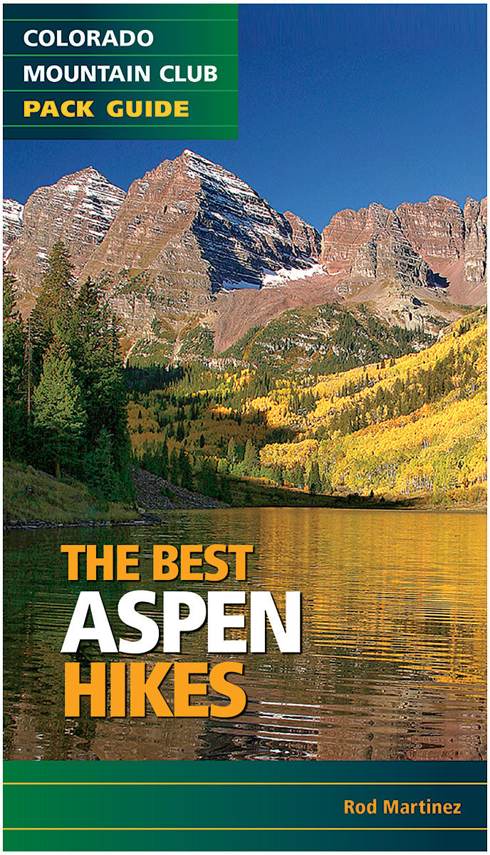 Colorado Mountain Best Aspen Hikes Guidebook