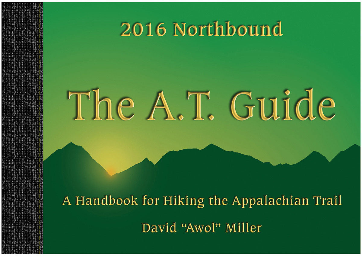 THE A.T. GUIDE Northbound 2018 – Comprehensive Appalachian Trail Hiking Map and Guide