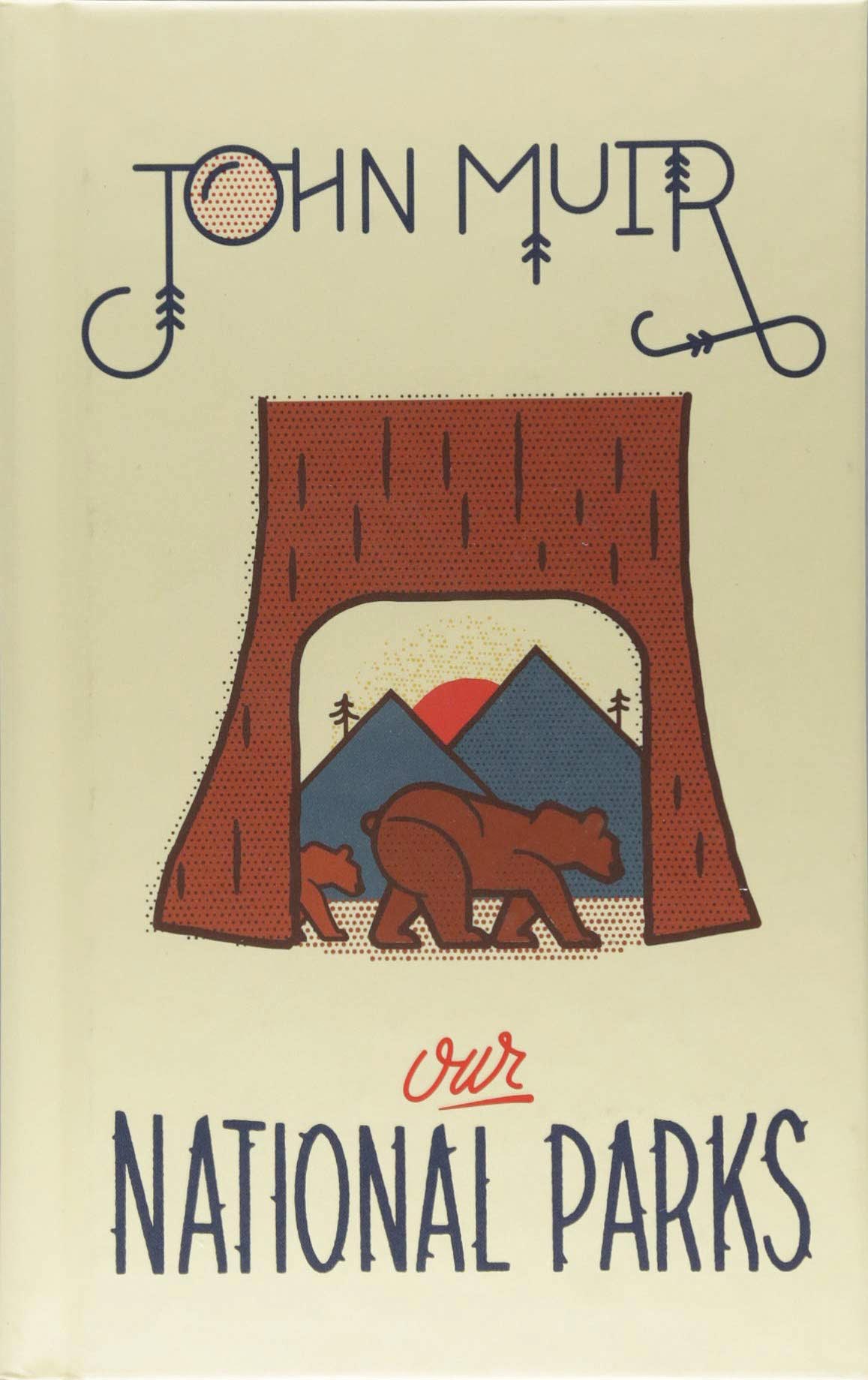 GIBBS SMITH John Muir Our National Parks Hardcover Book
