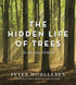 GREYSTONE BOOKS Hidden Life of Trees - Insightful Exploration of Forest Ecosystems
