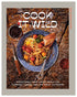 Cook It Wild
